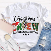 Making Memories Together Holiday Shirt, Christmas Crew Shirt, Family Matching Christmas Tee, Group Holiday Graphic Shirt, Christmas Present