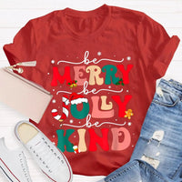 Snowflake Holiday Graphic Shirt, Be Merry Be Jolly Be Kind Christmas T-Shirt, Festive Winter Kindness Tee, Christmas Present Graphic T-Shirt