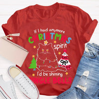 Sarcastic Holiday Graphic Tee, Humorous Christmas Spirit T-Shirt, Humorous Xmas Party Shirt, Humorous Christmas Present for Adults