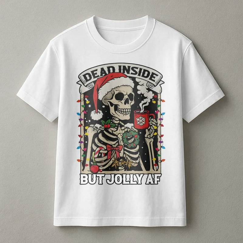 Humorous Skeleton Christmas Shirt, Dead Inside but Jolly AF T-Shirt, Sarcastic Holiday Graphic Tee, Coffee Lover Xmas Tee, Holiday Present