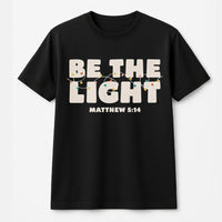Matthew 5 14 Bible Verse Tee, Be the Light Christian T-Shirt, Faith Graphic Shirt, Scripture Jesus T-Shirt, Religious Christmas Present