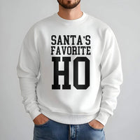 Humorous Christmas Quote Sweatshirt, Santa's Favorite Ho Sweatshirt, Adult Humor Holiday Sweatshirt, Sarcastic Xmas Crewneck, Novelty Gag Present