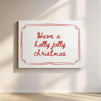 Red Holiday Quote Canvas Print, Holly Jolly Christmas Canvas Wall Art, Festive Seasonal Canvas Sign, Winter Holiday Decor, Xmas Present