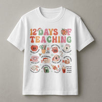 Humorous Teacher Christmas Shirt, 12 Days of Teaching T-Shirt, School Holiday Teacher Tee, Educator Graphic T-Shirt, Christmas Present