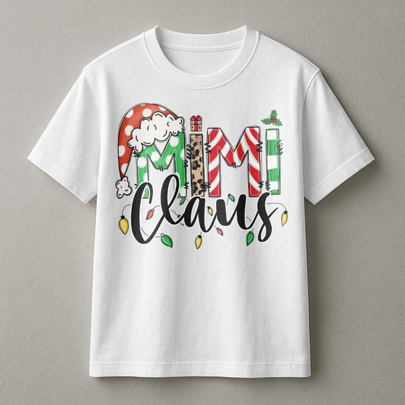 Festive Grandma Claus Shirt, Mimi Claus Christmas T-Shirt, Holiday Graphic Tee, Adorable Christmas Mimi Shirt, Grandma Christmas Present T-Shirt