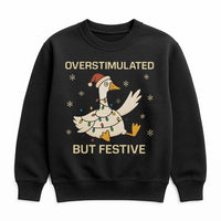 Humorous Christmas Holiday Sweater, Overstimulated but Festive Goose Sweatshirt, Silly Goose Xmas Crewneck, Neurodivergent Present Sweatshirt