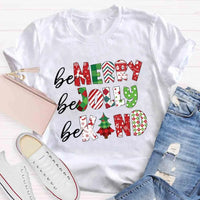 Festive Holiday Shirt, Be Merry Be Jolly Be Kind Christmas T-Shirt, Adorable Christmas Graphic Tee, Merry and Bright T-Shirt, Winter Season Present