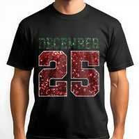 Red Glitter Holiday Shirt, December 25 Christmas T-Shirt, Festive Xmas Graphic Tee, Winter Holiday Season T-Shirt, Christmas Present for Her