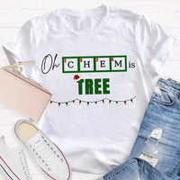Humorous Chemistry Teacher Tee, Oh Chem Is Tree Christmas Shirt, Science Pun Christmas T-Shirt, Chemistry Christmas Shirt, Science Present