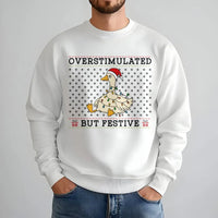 Humorous Christmas Goose Sweatshirt, Overstimulated but Festive Goose Sweatshirt, Retro Holiday Goose Crewneck, Adorable Xmas Animal Pullover