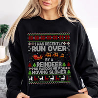Humorous Christmas Ugly Sweater, Run Over by A Reindeer Sweatshirt, Reindeer Graphic Crewneck Sweatshirt, Holiday Party Sweatshirt, Xmas Present
