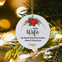 Romantic Love Quote Ceramic Ornament, To My Wife Christmas Ornament, Floral Wife Keepsake Ornament, Holiday Present for Wife from Husband