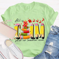 Pencil Tree Christmas Shirt, All Is Calm Said No Teacher Ever Shirt, Humorous Teacher Holiday Tee, Sarcastic Educator Shirt, Christmas Present
