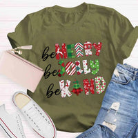 Festive Holiday Shirt, Be Merry Be Jolly Be Kind Christmas T-Shirt, Adorable Christmas Graphic Tee, Merry and Bright T-Shirt, Winter Season Present