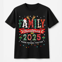 Making Memories Together Tee, Family Christmas 2025 Shirt, Matching Holiday Family T-Shirt, Group Photo Graphic Tee, Xmas Family Present