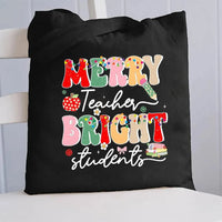 Holiday Teacher Tote Bag, Merry Teacher Bright Students Christmas Canvas Tote Bag, Festive School Book Bag, Xmas Present Tote for Teachers