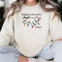 Humorous Christmas Sweatshirt, Probably Just Gonna Jingle Some of the Way Sweatshirt, Tired Mom Holiday Crewneck, Sarcastic Xmas Pullover Present