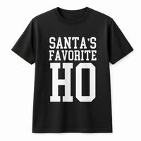 Humorous Christmas Party Shirt, Santas Favorite Ho T-Shirt, Sarcastic Naughty List Tee, Retro Holiday Graphic T-Shirt, Humor Christmas Present