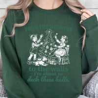 Humorous Christmas Song Lyrics Sweatshirt, Deck These Halls Sweatshirt, Retro Holiday Graphic Sweater, Adorable Xmas Crewneck Present for Her