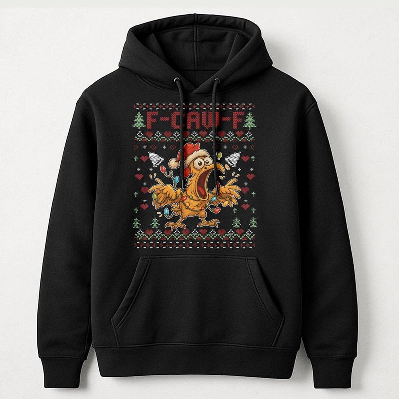 F-Caw-F Holiday Sweatshirt, Humorous Chicken Ugly Christmas Hoodie, Rooster Humor Xmas Hoodie, Festive Pullover Hoodie, Secret Santa Present