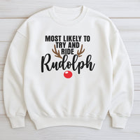 Humorous Christmas Reindeer Sweatshirt, Most Likely to Ride Rudolph Sweatshirt, Matching Holiday Crewneck, Adorable Xmas Party Pullover Sweatshirt