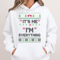 Humorous Holiday Quote Hoodie, It's Me I'm Everything Ugly Christmas Hoodie, Humorous Xmas Party Pullover Hoodie, Sarcastic Winter Sweatshirt