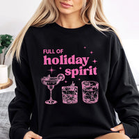 Humorous Christmas Cocktail Sweatshirt, Full of Holiday Spirit Sweatshirt, Festive Drink Crewneck, Holiday Pullover Sweatshirt, Xmas Present