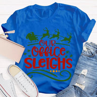 Humorous Coworker Holiday Shirt, Our Office Sleighs Reindeer Christmas T-Shirt, Work Party Graphic Tee, Reindeer Christmas Tee, Holiday Present