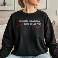 Humorous Christmas Crewneck, Probably Just Gonna Jingle Some of the Way Sweatshirt, Sarcastic Holiday Graphic Sweater, Festive Xmas Pullover