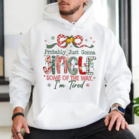 Humorous Christmas Hoodie, Probably Just Gonna Jingle Some of the Way Hoodie, Lazy Holiday Christmas Sweatshirt, Sarcastic Xmas Mom Pullover
