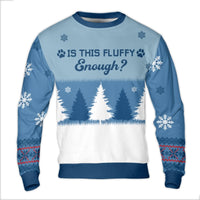 Winter Dog Paw Print Christmas Sweater, Is This Fluffy Enough Ugly Sweater, Humorous Pet Holiday Crewneck, Comfy Dog Lover Sweatshirt Present