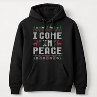 Humorous Christmas Ugly Sweater Graphic Pullover, I Come in Peace Hoodie, Holiday Humor Xmas Sweatshirt, Festive Winter Graphic Hoodie