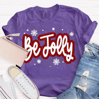 Snowflake Holiday Winter Graphic Tee, Be Jolly Christmas Shirt, Adorable Merry Xmas T-Shirt, Holiday Season Apparel Present for Men Women