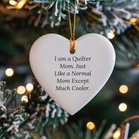 Sewing Hobby Ceramic Ornament, Humorous Quilter Mom Heart Ornament, Quilting Enthusiast Christmas Tree Keepsake, Heart Ornament Present for Mom