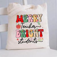 Holiday Teacher Tote Bag, Merry Teacher Bright Students Christmas Canvas Tote Bag, Festive School Book Bag, Xmas Present Tote for Teachers