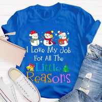 I Love My Job for Little Reasons Tee, Christmas Teacher Shirt, Humorous Holiday Teacher Shirt, Winter Classroom Tee, Educator Christmas Present