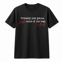 Humorous Christmas Tired Mom Shirt, Probably Just Gonna Jingle Some of the Way T-Shirt, Sarcastic Holiday Tee, Xmas Graphic T-Shirt, Mom Present