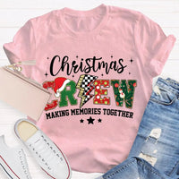Making Memories Together Holiday Shirt, Christmas Crew Shirt, Family Matching Christmas Tee, Group Holiday Graphic Shirt, Christmas Present