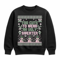 Humorous Christmas Sweatshirt, Too Adorable to Wear an Ugly Sweater Sweatshirt, Adorable Holiday Crewneck Sweatshirt, Trendy Festive Xmas Pullover