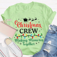 Holiday Group Matching T-Shirt, Christmas Crew Making Memories Together Shirt, Family Christmas Graphic Tee, Festive Xmas Party Shirt
