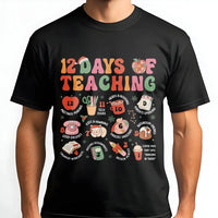 Humorous Teacher Christmas Shirt, 12 Days of Teaching T-Shirt, School Holiday Teacher Tee, Educator Graphic T-Shirt, Christmas Present