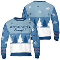 Winter Dog Paw Print Christmas Sweater, Is This Fluffy Enough Ugly Sweater, Humorous Pet Holiday Crewneck, Comfy Dog Lover Sweatshirt Present