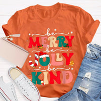 Snowflake Holiday Graphic Shirt, Be Merry Be Jolly Be Kind Christmas T-Shirt, Festive Winter Kindness Tee, Christmas Present Graphic T-Shirt