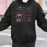 Humorous Holiday Quote Hooded Sweatshirt, Probably Just Gonna Jingle Christmas Hoodie, Sarcastic Xmas Sweater, Adorable Winter Graphic Hoodie Present