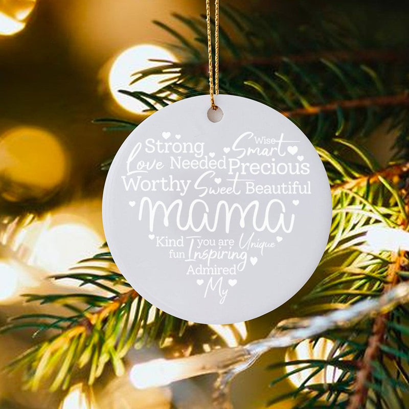 Positive Affirmations Keepsake Ornament, My Mama Ceramic Ornament, Meaningful Christmas Tree Ornament, Mother's Day Holiday Present for Mom