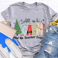 Humorous Teacher Christmas Tree Graphic Tee, All Is Calm Said No Teacher Ever T-Shirt, School Holiday Party Shirt, Educator Xmas Tee Present