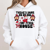 Humorous Santa Christmas Sweatshirt, Theres Some Ho Hos in This House Hoodie, Naughty Xmas Graphic Pullover, Adult Humor Holiday Hoodie