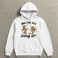 Humorous Gingerbread Man Christmas Hoodie, Did You Try Icing It Hoodie, Physical Therapist Hooded Sweatshirt, Medical Xmas Pullover, PT Present