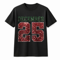 Red Glitter Holiday Shirt, December 25 Christmas T-Shirt, Festive Xmas Graphic Tee, Winter Holiday Season T-Shirt, Christmas Present for Her