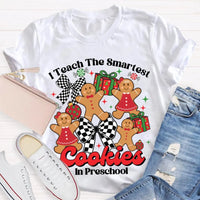 Preschool Teacher Christmas T-Shirt, I Teach the Smartest Cookies Shirt, Adorable Teacher Holiday Shirt, Pre-K Educator Xmas Tee, Teacher Present